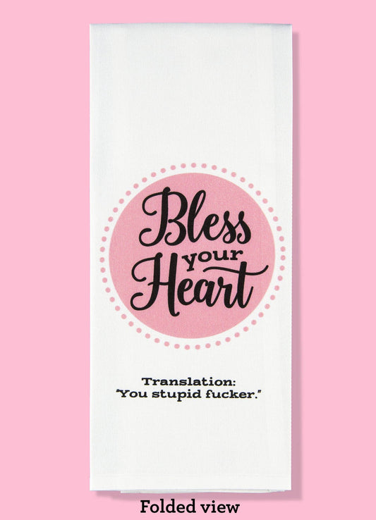 Bad Grandma Designs - Bless Your Heart Dishtowel